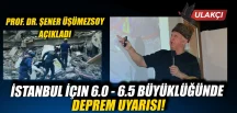 İstanbul İçin 6.0 – 6.5 büyüklüğünde deprem uyarısı! Prof. Dr. Şener Üşümezsoy’dan kritik açıklama
