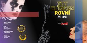 Tut Elimden Rovni, 3 Mayıs Cumartesi akşamı seyircisiyle buluşuyor