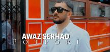 Awaz Serhad (Ergin Kılıç)’ın yeni klibi yayınlandı