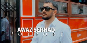 Awaz Serhad (Ergin Kılıç)’ın yeni klibi yayınlandı