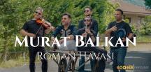 Yepyeni single “Roman Havası”