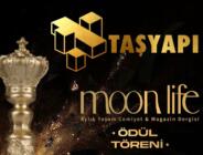 TAŞYAPI MOON LİFE DERGİSİ ÖDÜL TÖRENİ 30 KASIM’DA İSTANBUL’DA