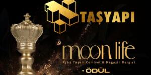 TAŞYAPI MOON LİFE DERGİSİ ÖDÜL TÖRENİ 30 KASIM’DA İSTANBUL’DA