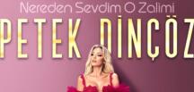 “Nereden Sevdim O Zalimi”: Petek Dinçöz’den Yılın En Güçlü Yorumu!