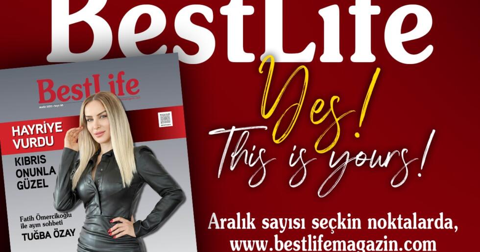 Best Life Aralık Sayısı çıktı !