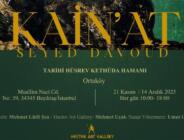 Tarihi Hamamda Zamanı Aşan Bir Sanat Yolculuğu: “Kain’at”