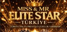 MISS & MR ELITE STAR TÜRKİYE 2026 İSTANBUL’DA GERÇEKLEŞİYOR