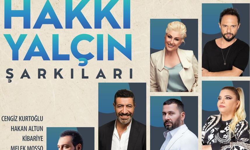 HAKKI YALÇIN ŞARKILARI DEV İSİMLERLE DÖNÜYOR!