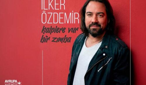 “İlker Özdemir’den Enerjisi Yüksek Bir Maxi-Single: “Kalplere Vur Bir Zımba” Yayında!