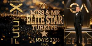 MISS & MR ELITE STAR TÜRKİYE İÇİN NEFESLER TUTULDU