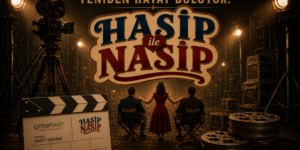 YEŞİLÇAM EFSANESİ GERİ DÖNÜYOR: YENİ NESİL “HASİP İLE NASİP” GELİYOR!