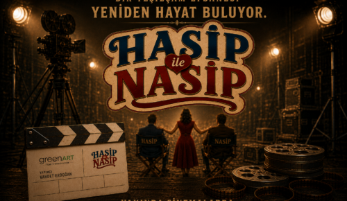 YEŞİLÇAM EFSANESİ GERİ DÖNÜYOR: YENİ NESİL “HASİP İLE NASİP” GELİYOR!