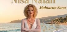 Nisa Nalan ‘Muhtacım Sana’ diyor