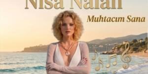 Nisa Nalan ‘Muhtacım Sana’ diyor