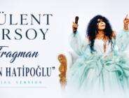 Bülent Ersoy’dan Yaz Sezonuna Güçlü Bir Dönüş: “Fragman” İki Yeni Club Versiyonuyla Yayında!