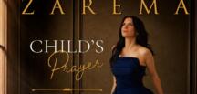 ZAREMA, SAVAŞTAN ETKİLENEN ÇOCUKLAR İÇİN “CHILD’S PRAYER”I YAYINLADI