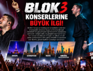 BLOK3 KONSERLERİNE BÜYÜK İLGİ!