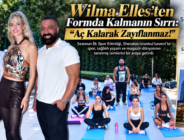 Wilma Elles’ten Formda Kalmanın Sırrı: “Aç Kalarak Zayıflanmaz!”