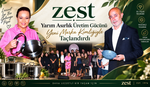 Zest, Yarım Asırlık Üretim Gücünü Yeni Marka Kimliğiyle Taçlandırdı