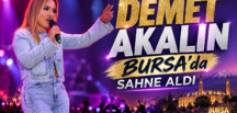Demet Akalın Bursa’da Sahne Aldı