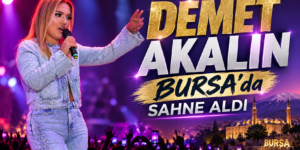 Demet Akalın Bursa’da Sahne Aldı