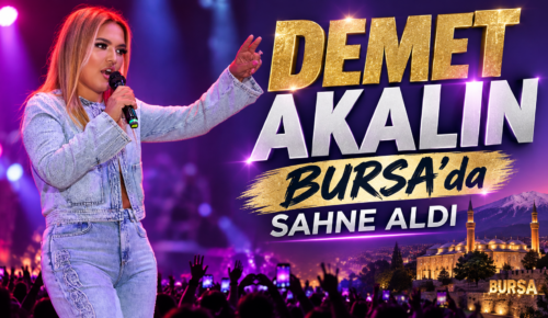 Demet Akalın Bursa’da Sahne Aldı