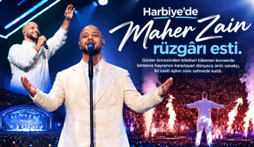  Dünya Starı Maher Zain Harbiye’deydi