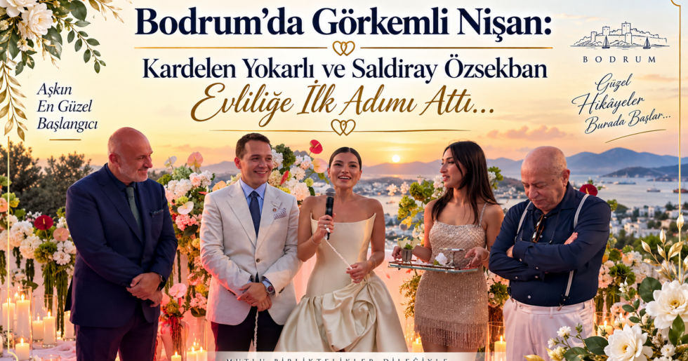Kardelen Yokarlı ve Saldıray Özsekban Evliliğe İlk Adımı Attı