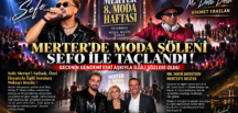 MERTER’DE MODA ŞÖLENİ SEFO İLE TAÇLANDI ! GECENİN GÜNDEMİ ESKİ AŞKIYLA İLGİLİ SÖZLERİ OLDU