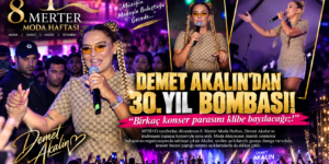 DEMET AKALIN’DAN 30. YIL BOMBASI!