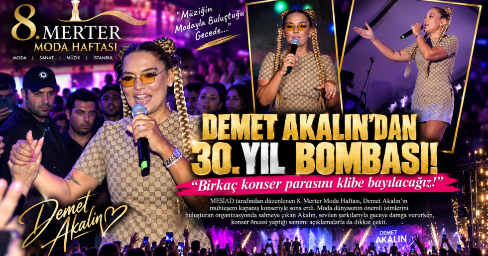 DEMET AKALIN’DAN 30. YIL BOMBASI!