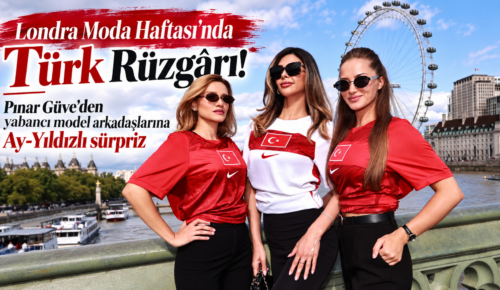Londra Moda Haftası’nda Türk Rüzgârı!