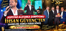 POPSTAR ALATURKA ŞAMPİYONU İHSAN GÜVENÇ’TEN SAHNELERE DAMGA VURAN DÖNÜŞ!