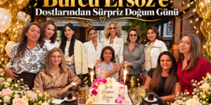 Burcu Ersöz’e Dostlarından Sürpriz Doğum Günü