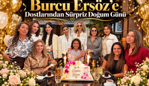 Burcu Ersöz’e Dostlarından Sürpriz Doğum Günü