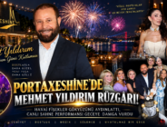 PORTAXESİNE’DE MEHMET YILDIRIM RÜZGÂRI!
