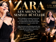 Zara, Les Arena’yı sesiyle büyüledi