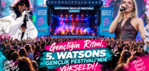 Gençliğin Ritmi, 5. Watsons Gençlik Festivali’nde Yükseldi!