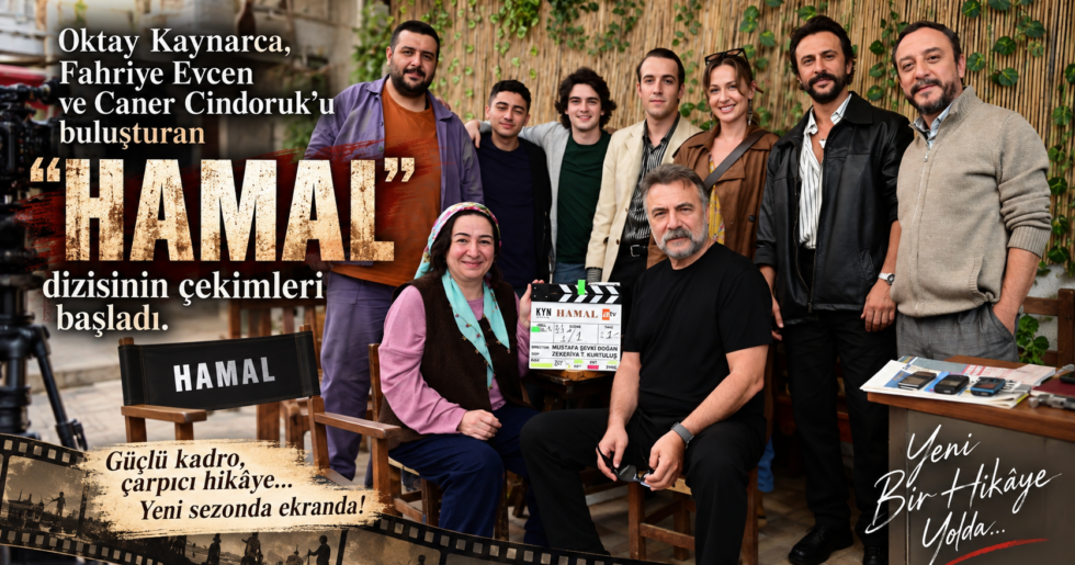 Oktay Kaynarca, Fahriye Evcen ve Caner Cindoruk’u buluşturan “Hamal” dizisinin çekimleri başladı.