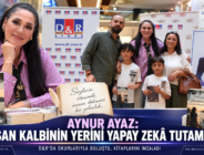 AYNUR AYAZ: “İNSAN KALBİNİN YERİNİ YAPAY ZEKÂ TUTAMAZ”