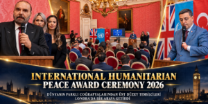 LONDRA’DA BARIŞ, İNSANLIK VE KÜRESEL DAYANIŞMA İÇİN GÜÇLÜ BULUŞMA
