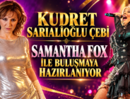 SAMANTHA FOX İLE BULUŞMAYA HAZIRLANIYOR