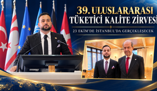 39. ULUSLARARASI TÜKETİCİ KALİTE ZİRVESİ 23 EKİM’DE İSTANBUL’DA GERÇEKLEŞECEK