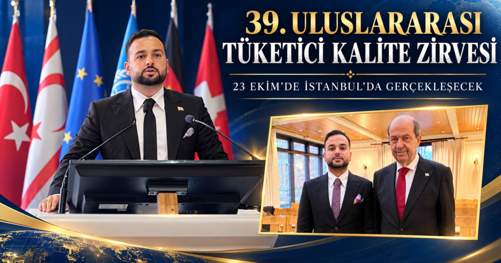 39. ULUSLARARASI TÜKETİCİ KALİTE ZİRVESİ 23 EKİM’DE İSTANBUL’DA GERÇEKLEŞECEK
