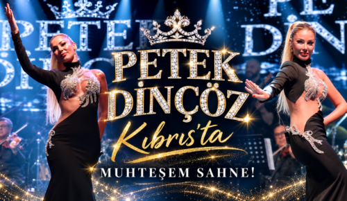 Petek Dinçöz’den Kıbrıs’ta Muhteşem Sahne!