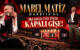 MABEL MATİZ HARBİYE’DE İKİ GECE ÜST ÜSTE KAPALI GİŞE!