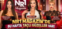 NR1 MAGAZİN’DE BU HAFTA TAÇLI GÜZELLER VAR!