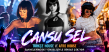 Cansu Sel, Türkçe House ve Afro House Sahnelerindeki Yükselişiyle Dikkat Çekiyor