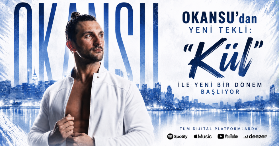 OKANSU’dan Yeni Tekli: “Kül”