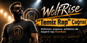 Wolfrise’den “Temiz Rap” Çağrısı